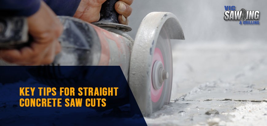 Key Tips For Straight Concrete Saw Cuts