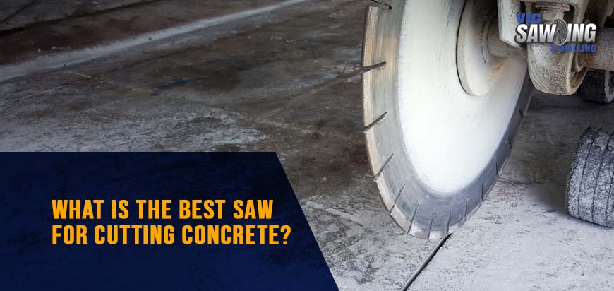 What is the Best Saw for Cutting Concrete?
